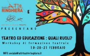 Teatro ed educazione: Quali ruoli? Workshop Teatro ed educazione: Quali ruoli? Workshop